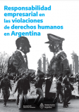 Responsabilidad empresarial en las violaciones de derechos humanos en Argentina